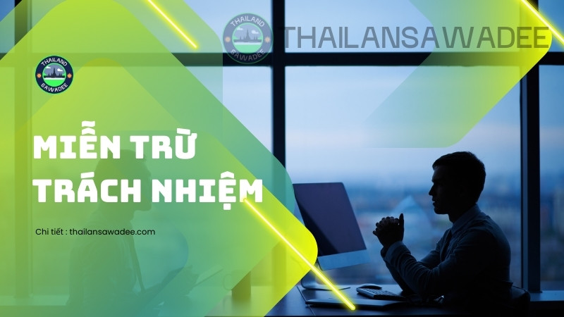 mien-tru-trach-nhiem-tai-thailansawadee Miễn trừ trách nhiệm đối với Thái Lan Sawadee