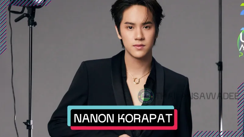 Nanon Korapat Kirdpan: Tiểu sử DV lai Việt - Thái đình đám