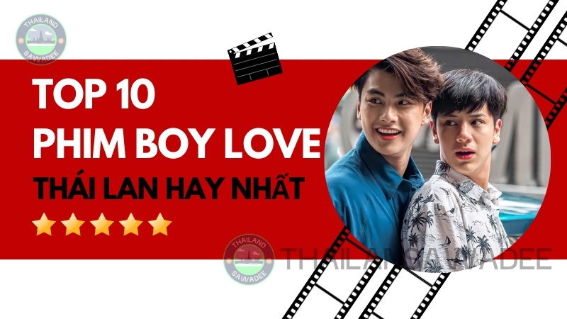 Top 10 bộ phim boy love Thái Lan hay nhất, ngọt lịm tim