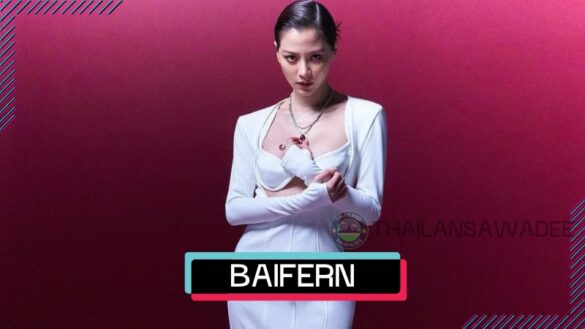 Baifern Pimchanok Luevisadpaibul là ai? Tiểu sử profile wiki lý lịch