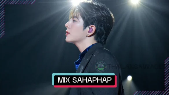 Mix Sahaphap Wongratch là ai? Profile wiki lý lịch tiểu sử