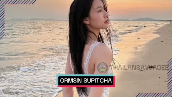 Ormsin Supitcha Limsommut là ai? Tiểu sử profile wiki lý lịch