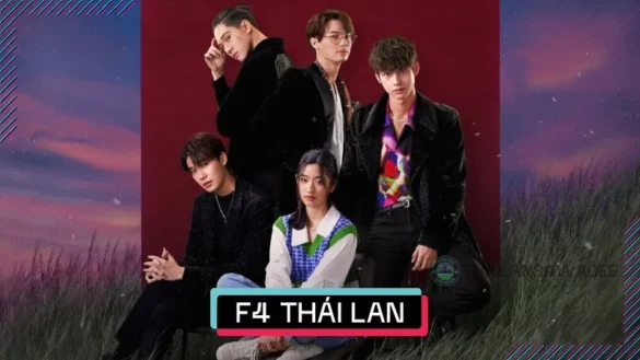 F4 Thailand | Vườn Sao Băng Thái Lan | Dàn diễn viên đầy đủ