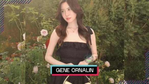 Gene Ornalin Leelaburanathanakul là ai? Tiểu sử profile wiki lý lịch