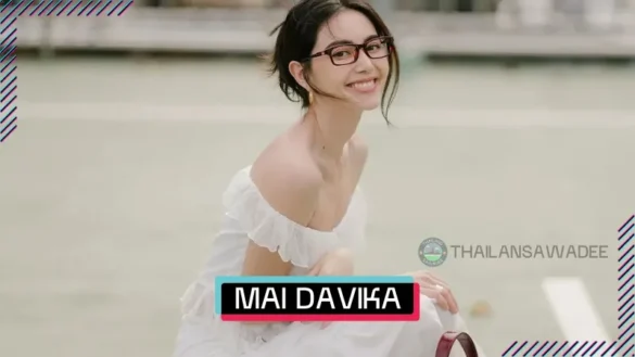 Mai Davika Hoorne là ai? Tiểu sử profile lý lịch wiki