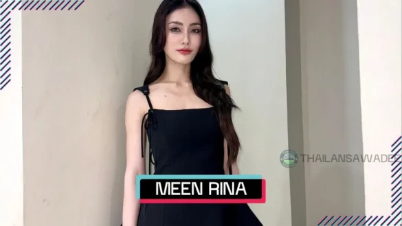Meen Rina Chatamonchai là ai? Tiểu sử lý lịch profile wiki