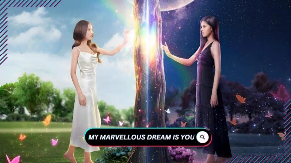 My Marvellous Dream Is You (2024) Diễn viên và nội dung