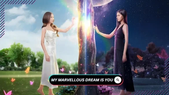 My Marvellous Dream Is You (2024) Diễn viên và nội dung