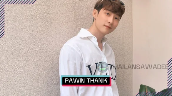Pawin Thanik Kamontharanon là ai? Tiểu sử profile wiki lý lịch