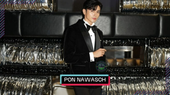 Pon Nawasch Phupantachsee là ai? Tiểu sử profile wiki lý lịch