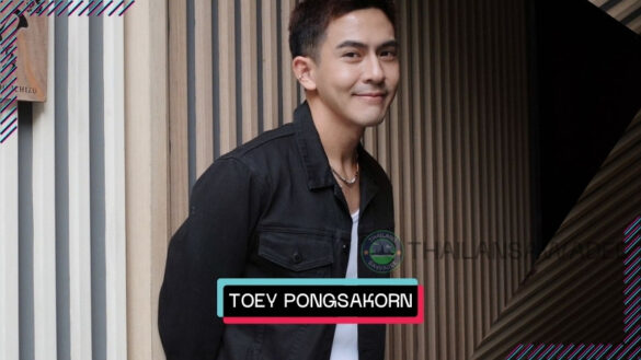 Toey Pongsakorn Mettarikanon là ai? Tiểu sử profile wiki