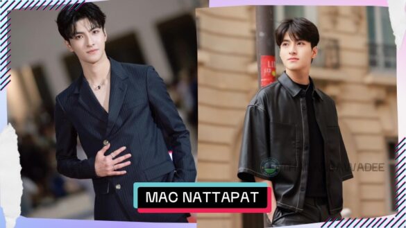 Mac Nattapat Nimjirawat là ai? Tiểu sử profile wiki lý lịch