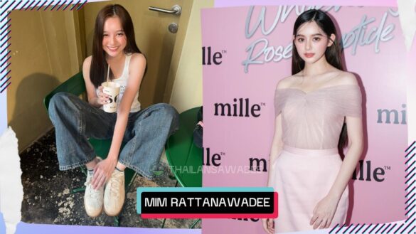 Mim Rattanawadee Wongthong là ai? Tiểu sử profile wiki lý lịch