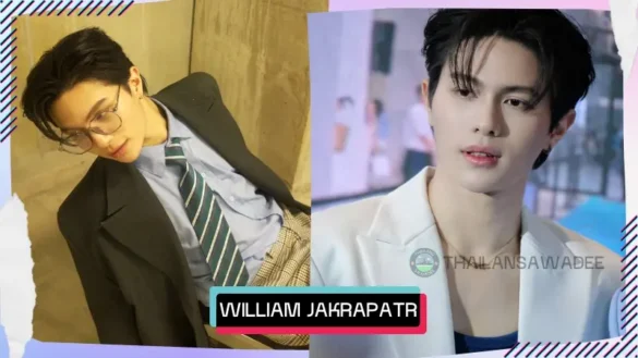 William Jakrapatr Kaewpanpong là ai? Tiểu sử profile lý lịch wiki