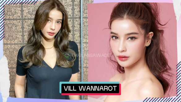 Vill Wannarot Sonthichai là ai? Lý lịch wikipedia tiểu sử profile