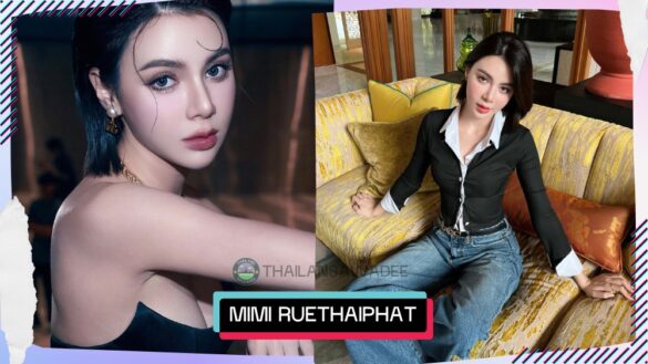 Bảng thông tin về Mimi Ruethaiphat Phatthananapaphangkorn