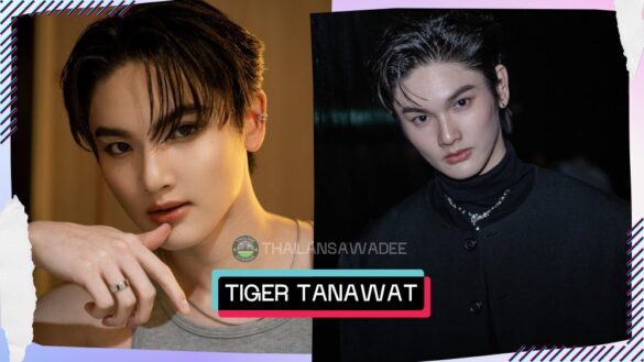 Tiger Tanawat Hudchaleelaha là ai? Tiểu sử lý lịch profile wikipedia