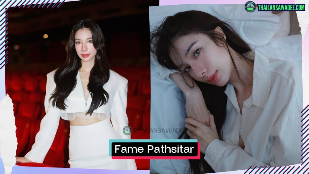 fame-pathsitar-pheongkong-cover Fame Pathsitar Pheongkong là ai? Tiểu sử lý lịch profile