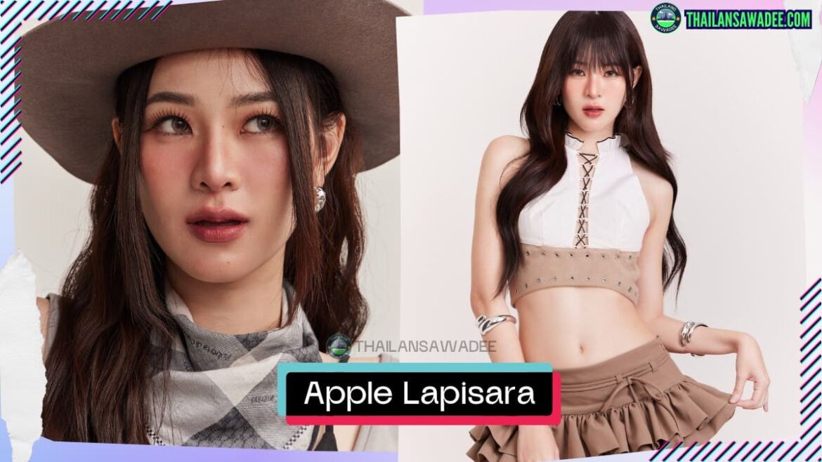 Apple Lapisara Intarasut là ai? Tiểu sử lý lịch profile wikipedia