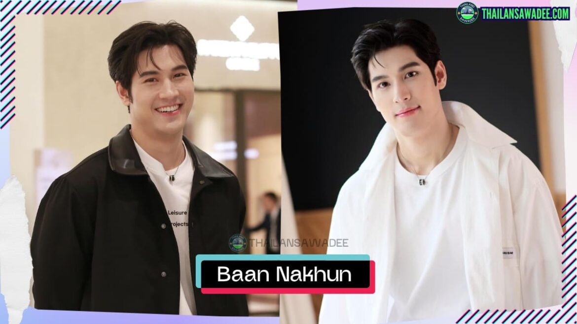 Baan Nakhun Rojanai là ai? Tiểu sử lý lịch profile wikipedia