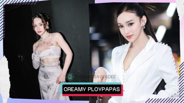 Creamy Ploypapas Isarapongporn | Hồ sơ và con đường sự nghiệp