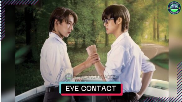 Eye Contact The Series (2025) | Các nhân vật và cốt truyện