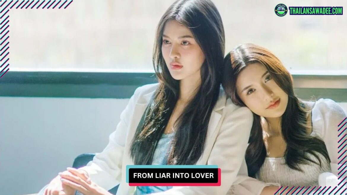 From Liar into Lover (2025) Dàn diễn viên và nội dung