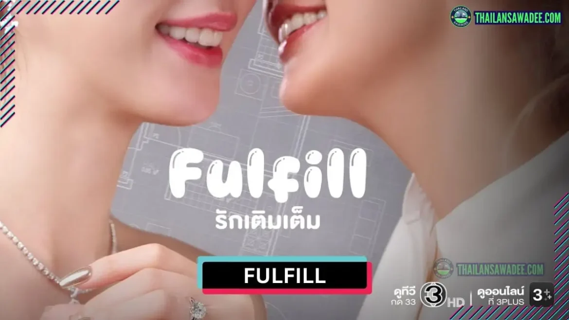 Fulfill The Series (2026) Dàn diễn viên và nội dung