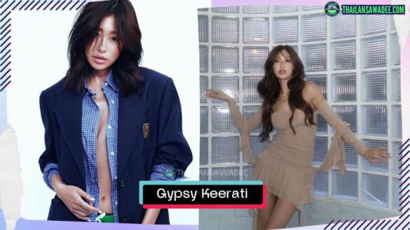 Gypsy Keerati Mahapreukpong | Hồ sơ và con đường sự nghiệp
