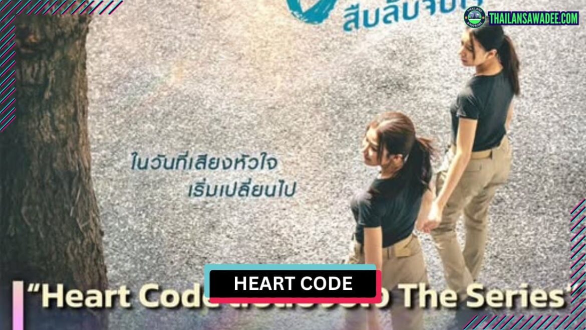 Heart Code The Series | Dàn diễn viên và nội dung