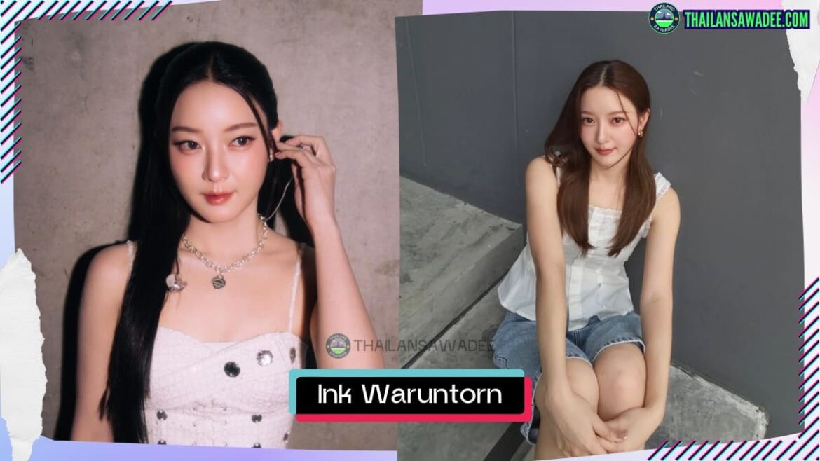 Ink Waruntorn Paonil là ai? Tiểu sử lý lịch profile wikipedia
