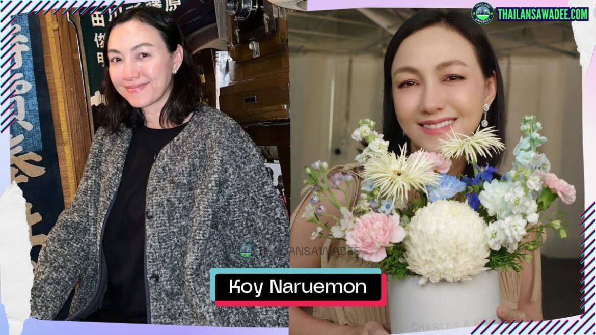 Koy Naruemon Phongsupap là ai? Tiểu sử lý lịch profile wikipedia