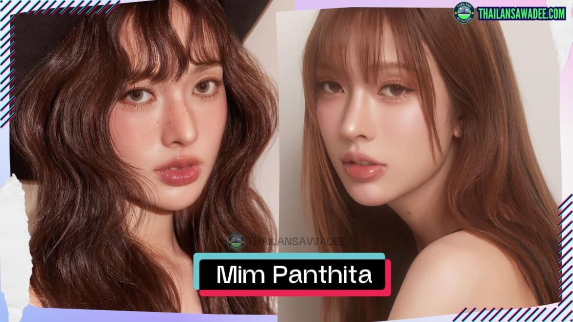 Mim Panthita Jencharoentham là ai? Tiểu sử lý lịch profile wikipedia