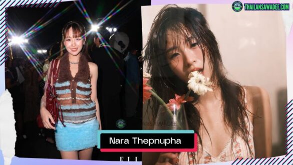Nara Thepnupha | Hồ sơ và con đường sự nghiệp
