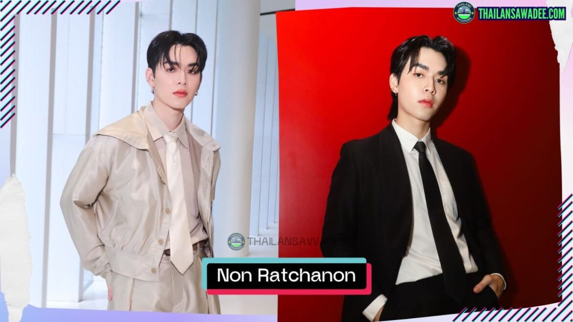 Non Ratchanon Kanpiang là ai? Tiểu sử lý lịch profile wikipedia