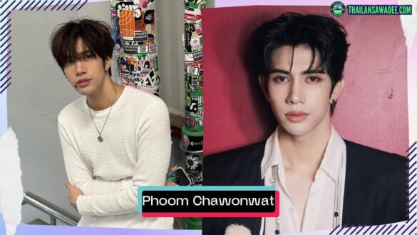 Phoom Chawonwat Thongyoo | Hồ sơ và con đường sự nghiệp