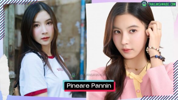Pineare Pannin Charnmanoon là ai? Tiểu sử profile lý lịch wikipedia