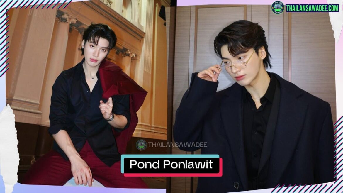 Pond Ponlawit Ketprapakorn là ai? Tiểu sử lý lịch profile wikipedia