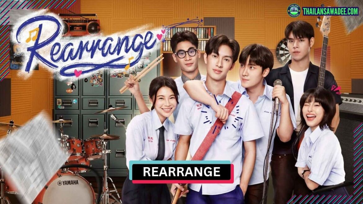 Rearrange Series (2025) | Dàn diễn viên và nội dung