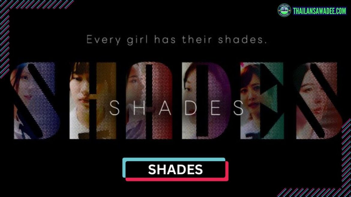 Shades (2025) Review diễn viên | Lịch chiếu | Nội dung
