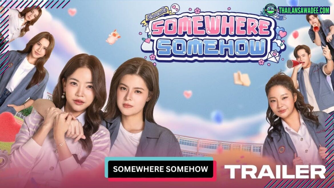 Somewhere Somehow (2025) Review Diễn Viên và Nội Dung