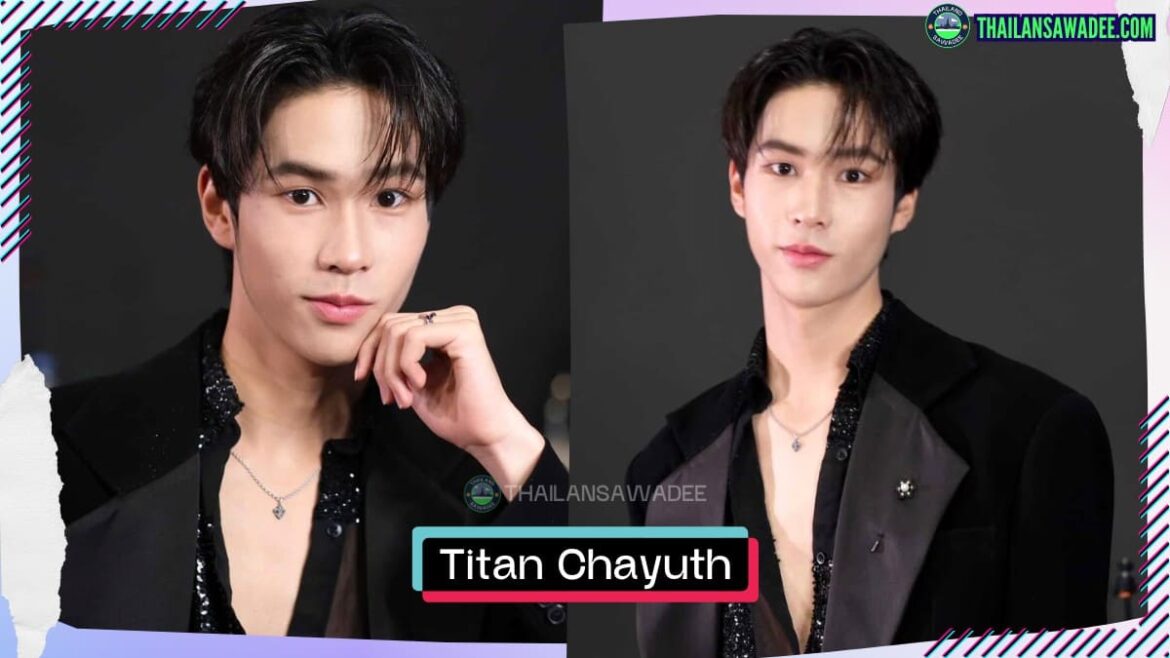 Titan Chayuth Gorsurat là ai? Tiểu sử lý lịch profile wikipedia
