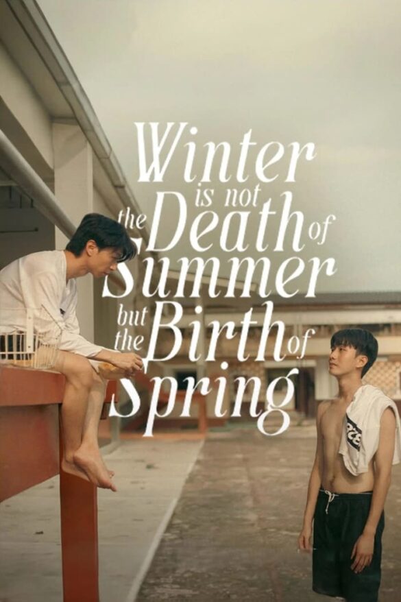 Dàn diễn viên trong phim Winter Is Not the Death of Summer but the Birth of Spring
