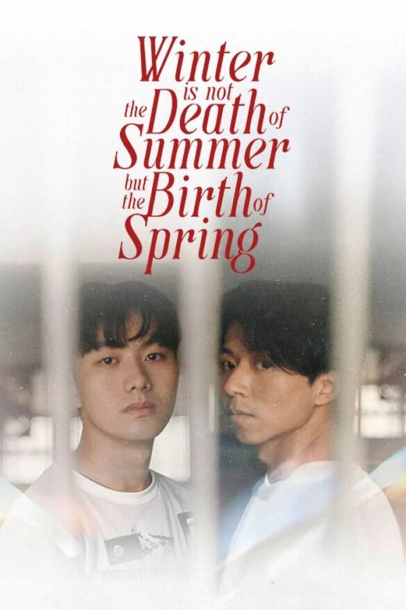 Nội dung phim Winter Is Not the Death of Summer but the Birth of Spring