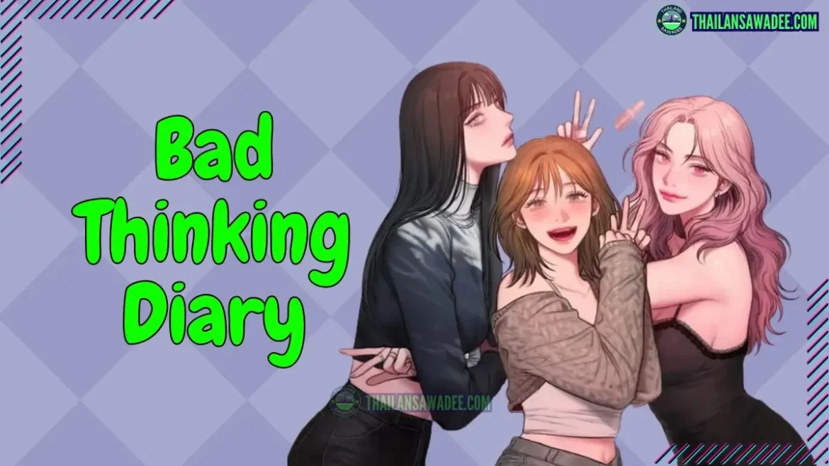 Bad Thinking Diary | Nội dung | Các nhân vật | Thông tin