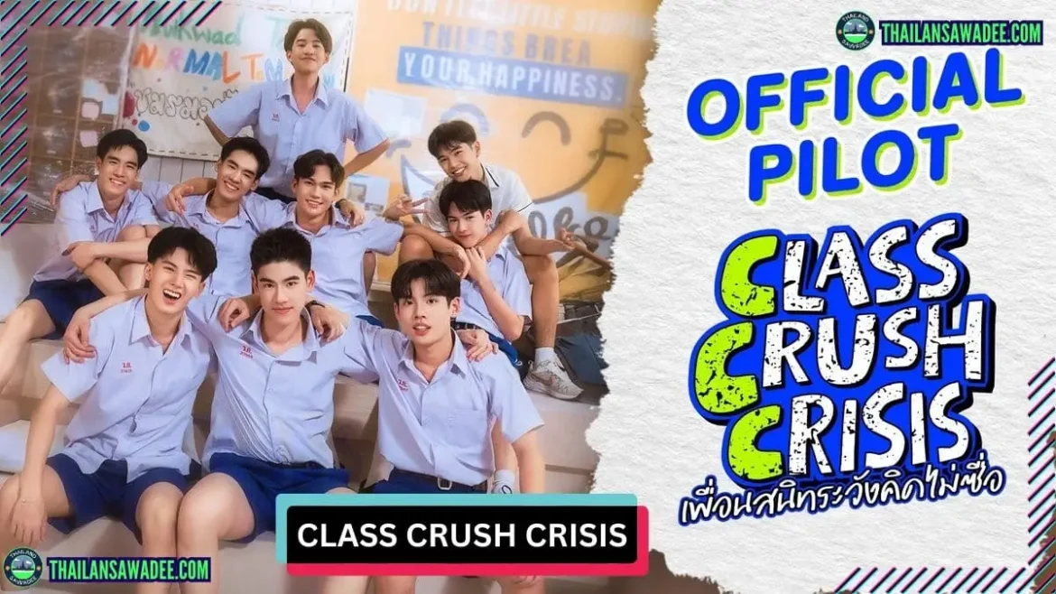 Class Crush Crisis The Series | Dàn diễn viên và nội dung