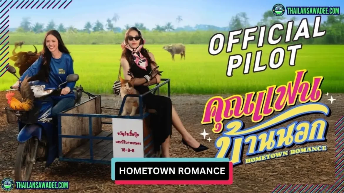 Hometown Romance The Series | Dàn diễn viên và nội dung