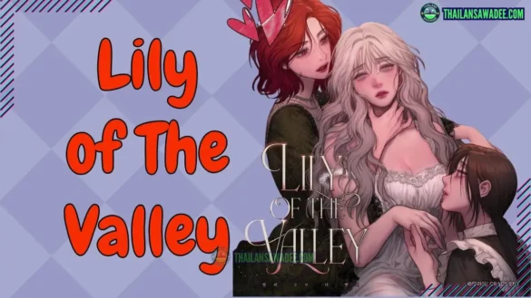 Lily of The Valley | Nội dung | Các nhân vật | Thông tin