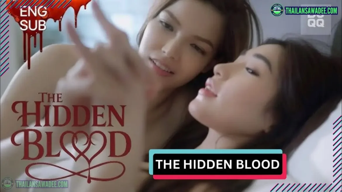 The Hidden Blood The Series (2026) Các nhân vật và cốt truyện