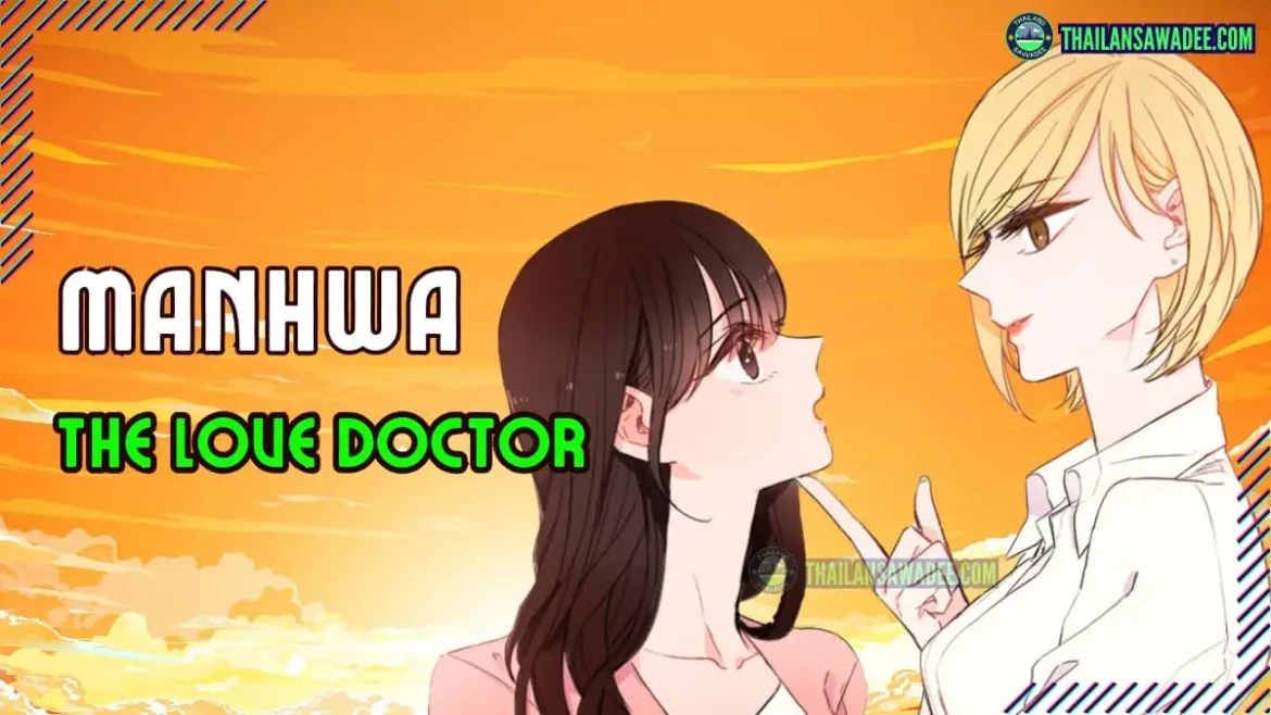 The Love Doctor Truyện [Review Manhwa] Nhân vật | Nội dung